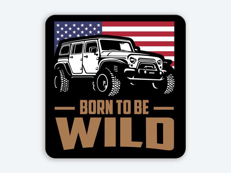 Born to be Wild patriotic Jeep sticker with American flag background and bold text.